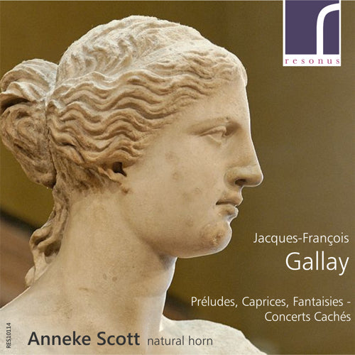 Jacques-François Gallay: Préludes, Caprices & Fantaisies | Anneke Scott (hatural horn) | Resonus Classics | RES10114